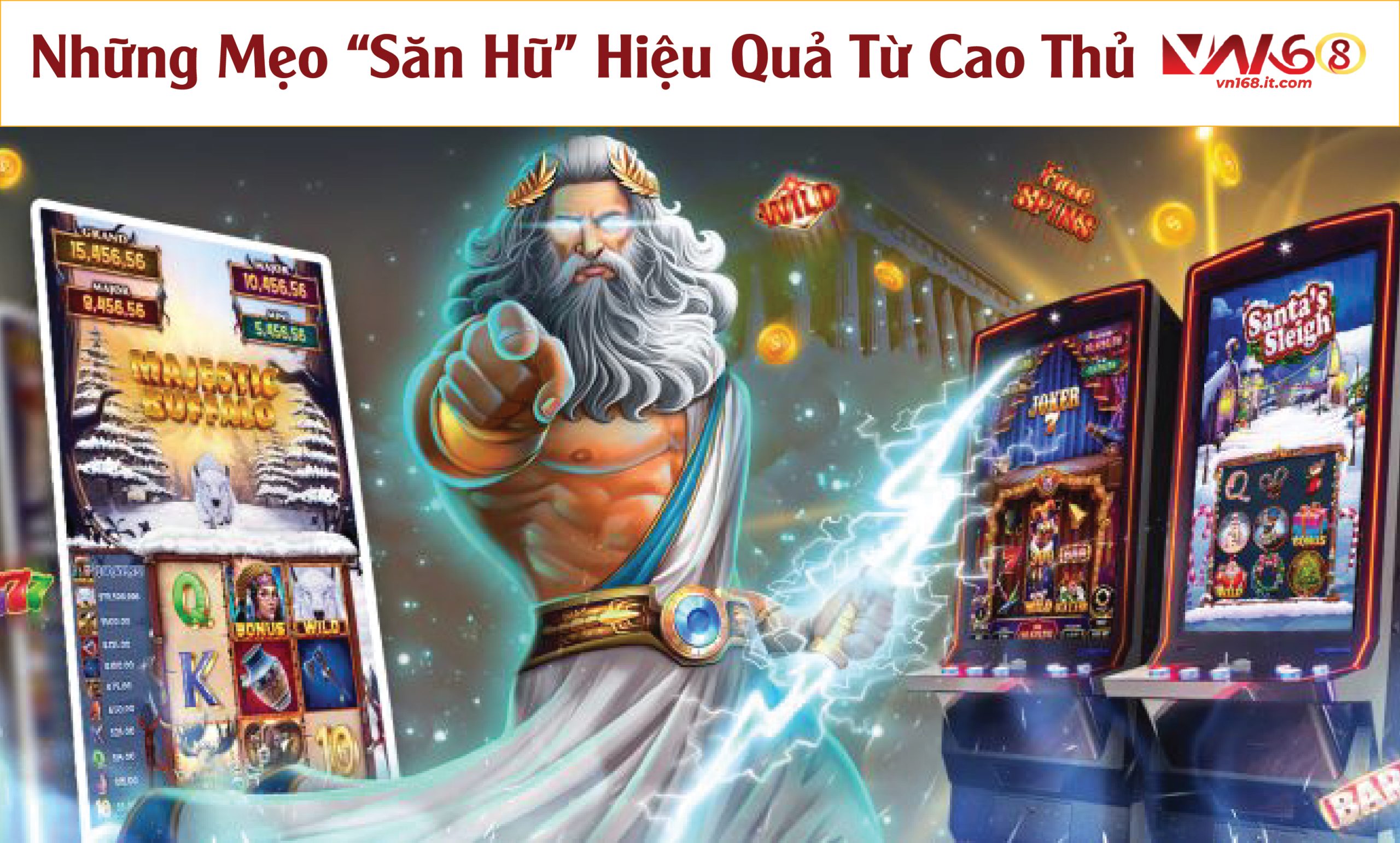 Những mẹo săn hũ hiệu quả